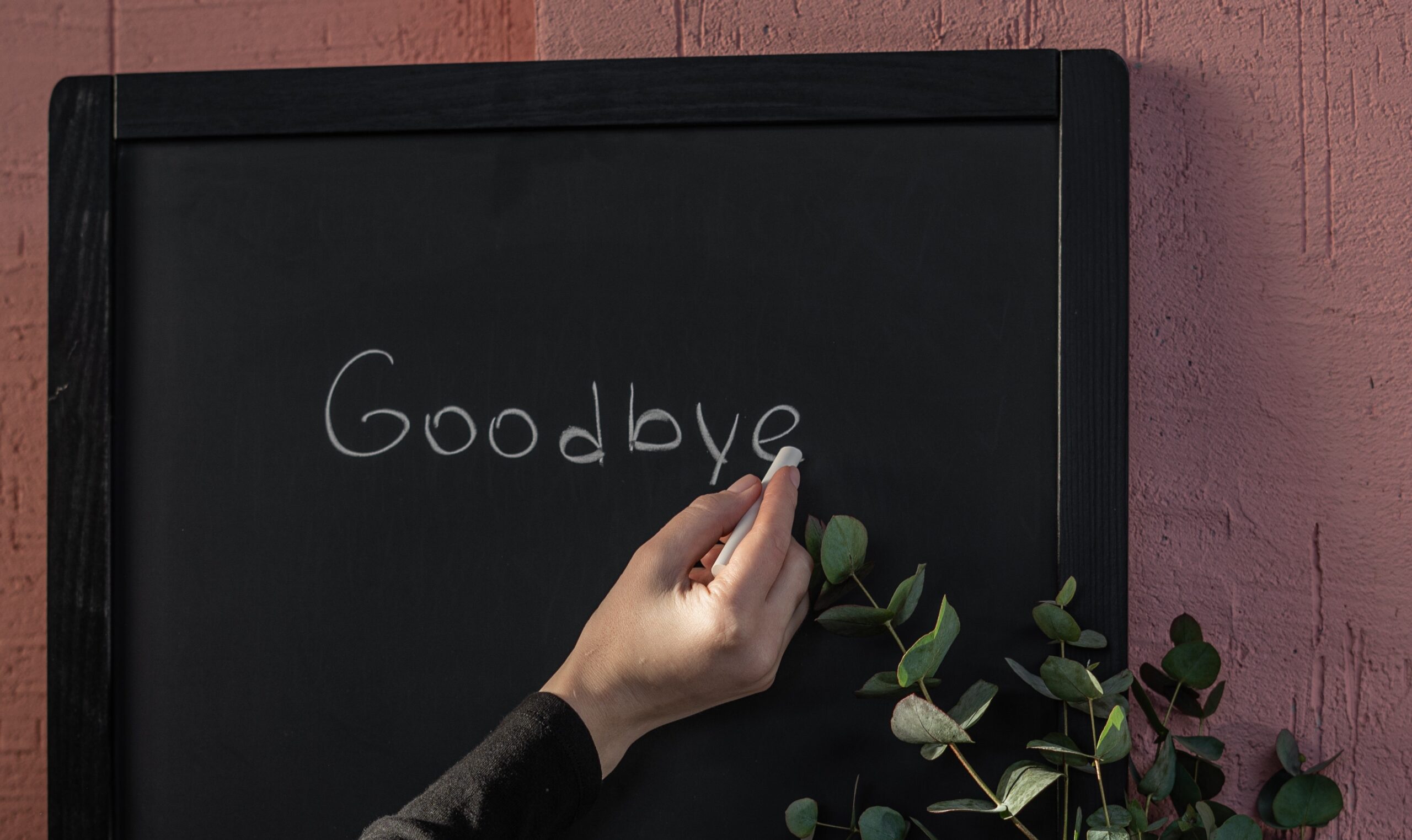 tune up your unsubscribe process - goodbye on a chalkboard