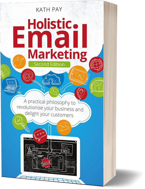 Holistic Email Marketing, The Book - Holistic Email Marketing